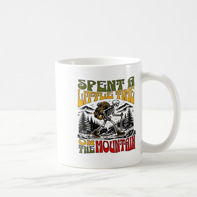Spent A Little Time On The Mountain - Skeleton Hik Coffee Mug (Right)