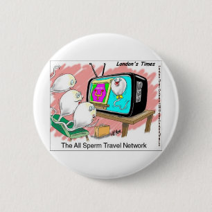 Sperm Travel Network Funny Cards Tees & Gifts 6 Cm Round Badge