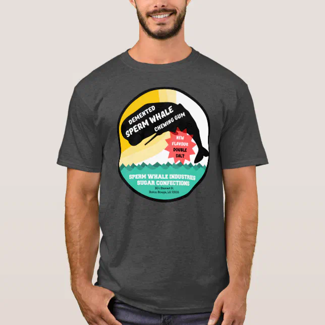 Sperm Whale Chewing Gum T-Shirt Zazzle