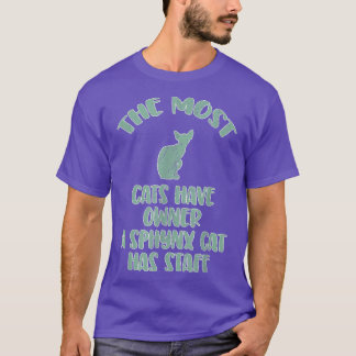 Sphyn Cat Owner  T-Shirt