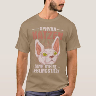 Sphyn cats are my favourite pets house cat family T-Shirt