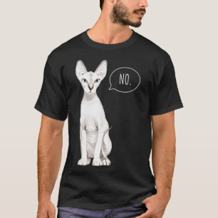 Sphynx Cat cat says no T-Shirt