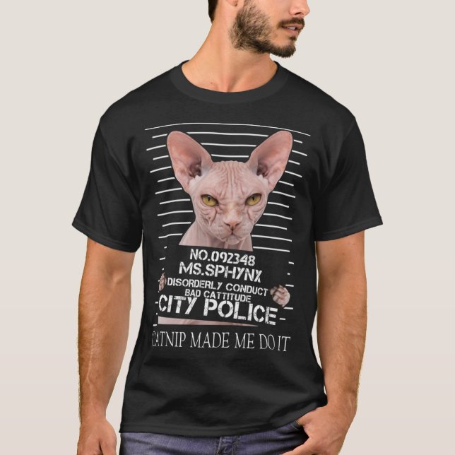 Sphynx Cat Catnip Made Me Do It Sphynx Cat Dad Mum T-Shirt (Front)