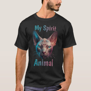 Sphynx Cat is my Spirit Animal Hairless Cat mum Da T-Shirt