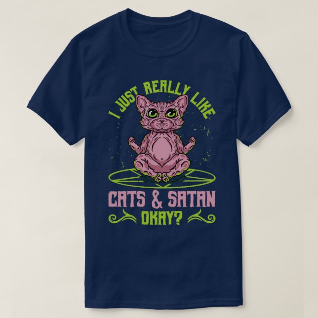 Sphynx Cat Occult I Just Really Like Cats And Sata T-Shirt (Design Front)