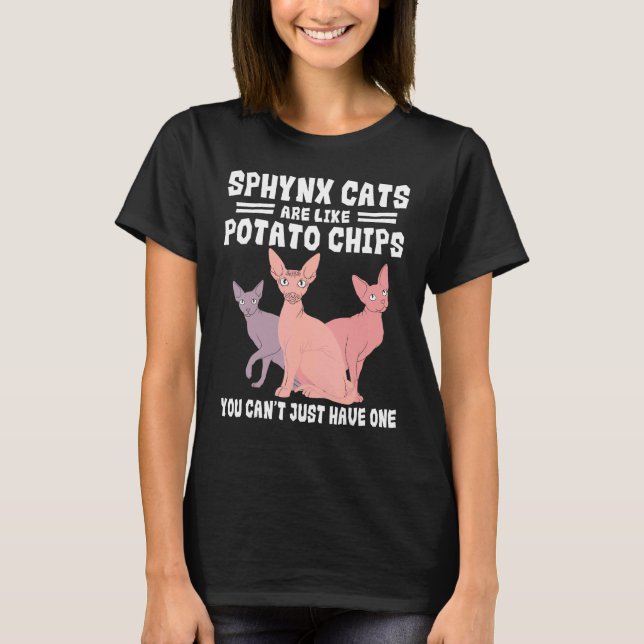 Sphynx Cat Potato Chips Lover Breeder Pet Owner T-Shirt (Front)