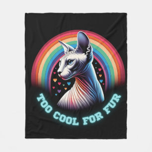 Sphynx Cat Too Cool Funny Quote Fleece Blanket