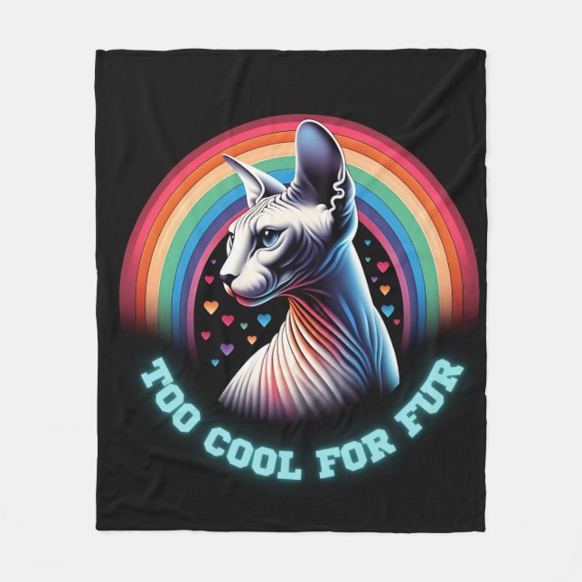  Sphynx Cat Too Cool Funny Quote  Fleece Blanket (Front)