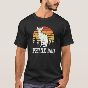 Sphynx Dad  Feline  Hairless Cat Kitten Dad Father T-Shirt
