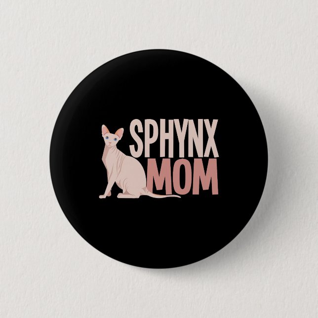 Sphynx Mum Cat Sphinx Hairless Cat Owner  6 Cm Round Badge (Front)
