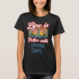Sphynx Retro Sunset Life Is Better With Sphynx Cat T-Shirt