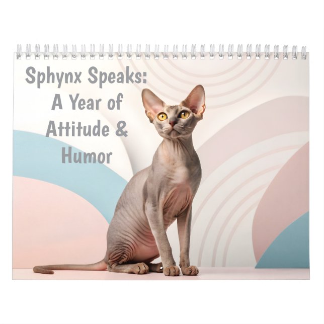 Sphynx Speaks: Editable Monthly Cat Humor Art Calendar (Cover)