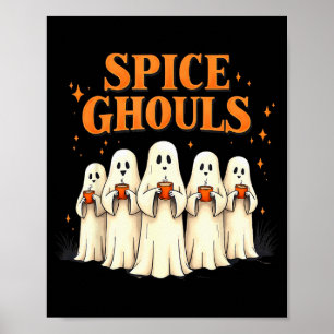 Spice Ghouls Funny Halloween Ghost Pumpkin Women G Poster