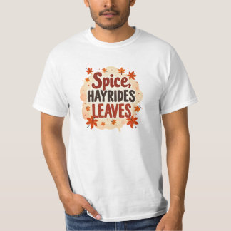 Spice Hayrides Leaves T-Shirt