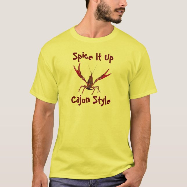 Spice It Up Cajun Style T-Shirt (Front)