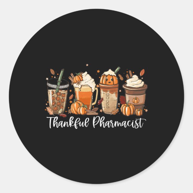 Spice Latte Fall Coffee Lover Thankful Pharmacist  Classic Round Sticker (Front)
