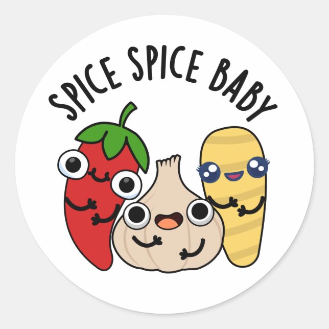 Spice Spice Baby Funny Food Pun  Classic Round Sticker (Front)