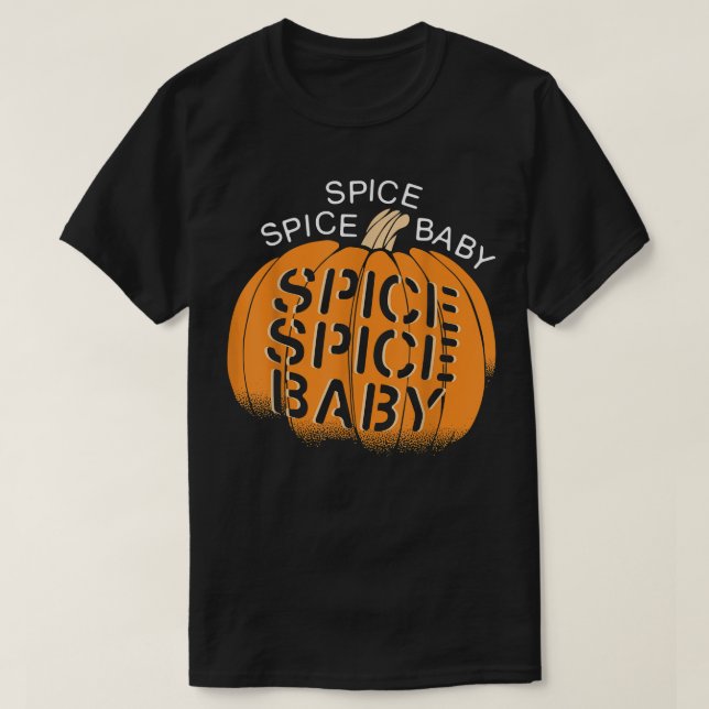 Spice Spice Baby Halloween Pumpkin Funny T-shirt63 T-Shirt (Design Front)
