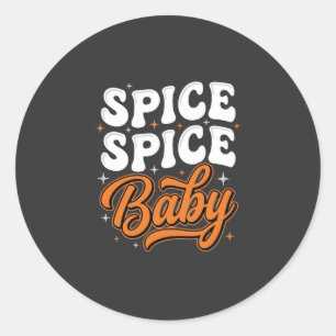 Spice Spice Baby Halloween Retro Typography Design Classic Round Sticker