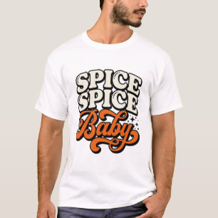 Spice Spice Baby Vintage Retro Typography Shirt De
