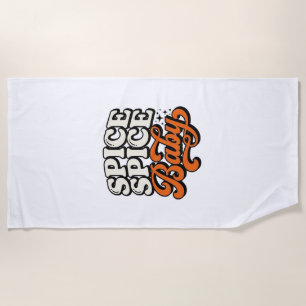 Spice Spice Baby Vintage Retro Typography Shirt De Beach Towel