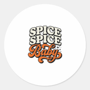 Spice Spice Baby Vintage Retro Typography Shirt De Classic Round Sticker