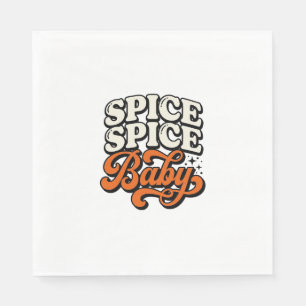 Spice Spice Baby Vintage Retro Typography Shirt De Napkin