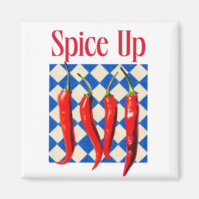 Spice Up Bold Chilli Pepper Bold  Magnet (Front)