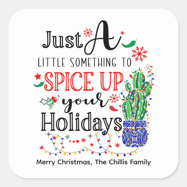 Spice Up your Holidays Seasoning Salsa Hot Sauce Square Sticker (Front)