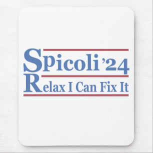 Spicoli 24 Relax I Can Fix It Funny Election 2024 Mouse Mat