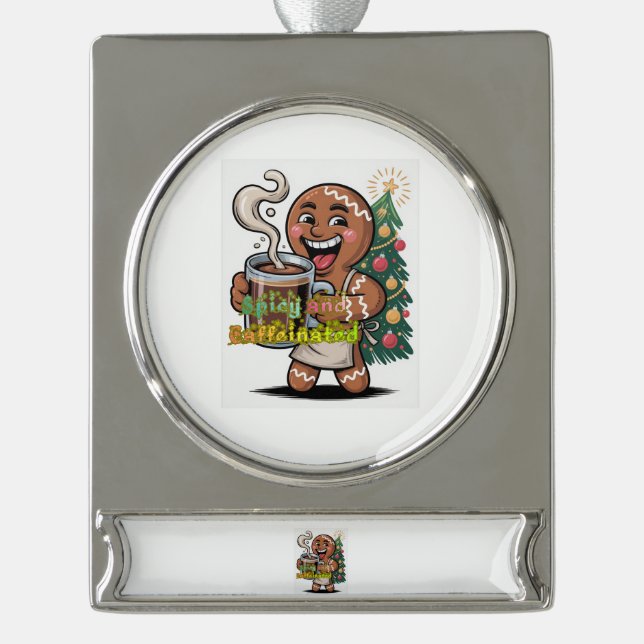 Spicy and Caffeinated Silver Plated Banner Ornament (Front)