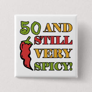 Spicy At 50 Years Old 15 Cm Square Badge