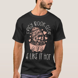 Spicy Book Club Dark Romance Reader Spicy Bookish T-Shirt