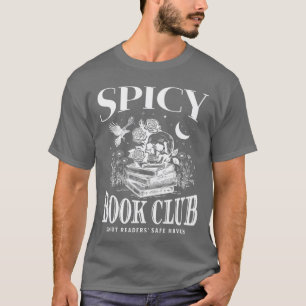 Spicy Book Club Morally Grey Books Novel Lover Boo T-Shirt