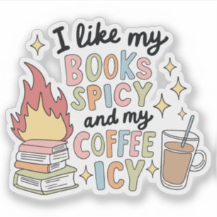 Spicy Books and Icy Coffee Funny Reader Aesthetic
