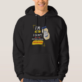Spicy Food No Spicy Food Hoodie