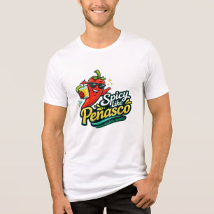 Spicy Like Peñasco Shirt – Funny Chilli Pepper Roc