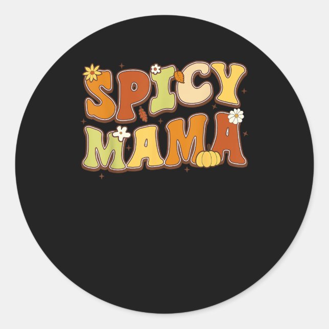 Spicy Mama Happy It’s Fall Y’all Groovy Retro Classic Round Sticker (Front)