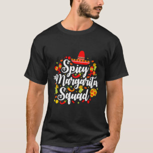 Spicy Margarita Squad Cinco De Mayo T-Shirt