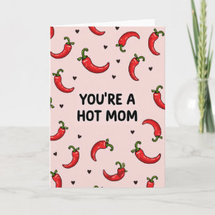 Spicy Mothers Day Chili Card