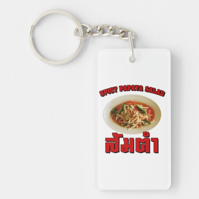 Spicy Papaya Salad [Som Tam] ... Thai Lao Food Key Ring (Front)
