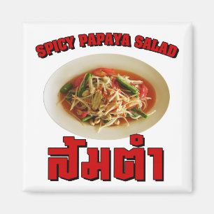 Spicy Papaya Salad [Som Tam] ... Thai Lao Food Magnet