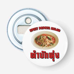 Spicy Papaya Salad [Tam Mak Hung] Isaan Dialect Bottle Opener