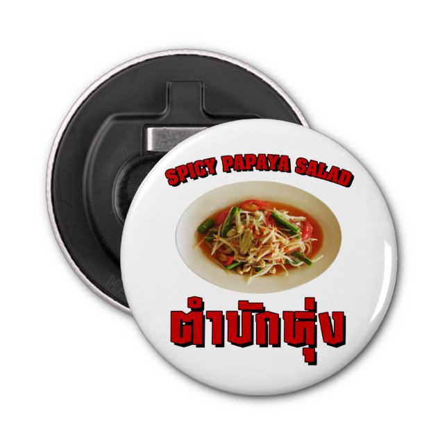 Spicy Papaya Salad [Tam Mak Hung] Isaan Dialect Bottle Opener (Front)
