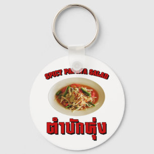 Spicy Papaya Salad [Tam Mak Hung] Isaan Dialect Key Ring