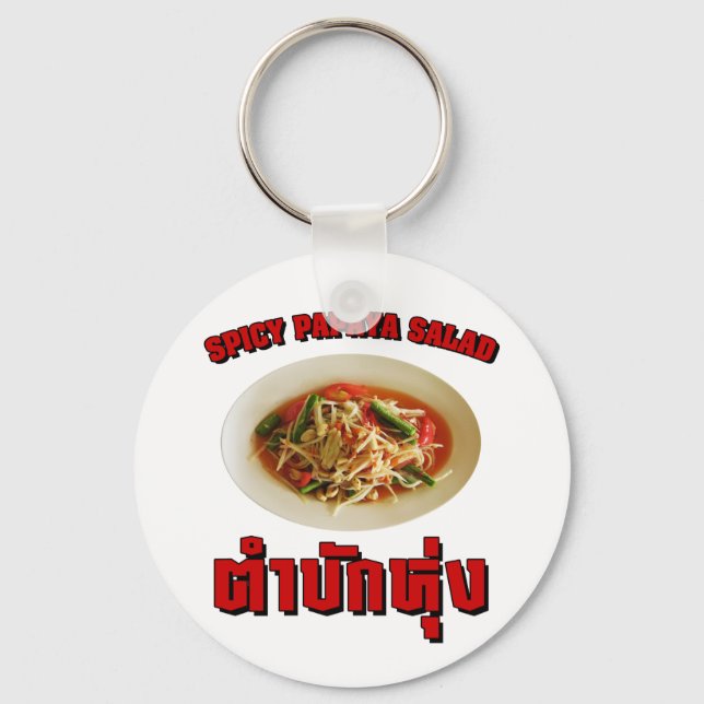 Spicy Papaya Salad [Tam Mak Hung] Isaan Dialect Key Ring (Front)