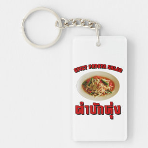 Spicy Papaya Salad [Tam Mak Hung] Isaan Dialect Key Ring