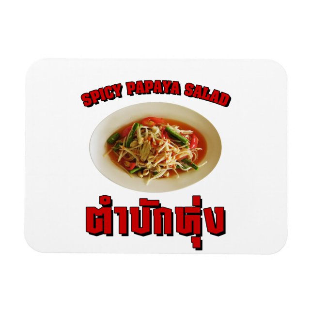 Spicy Papaya Salad [Tam Mak Hung] Isaan Dialect Magnet (Horizontal)