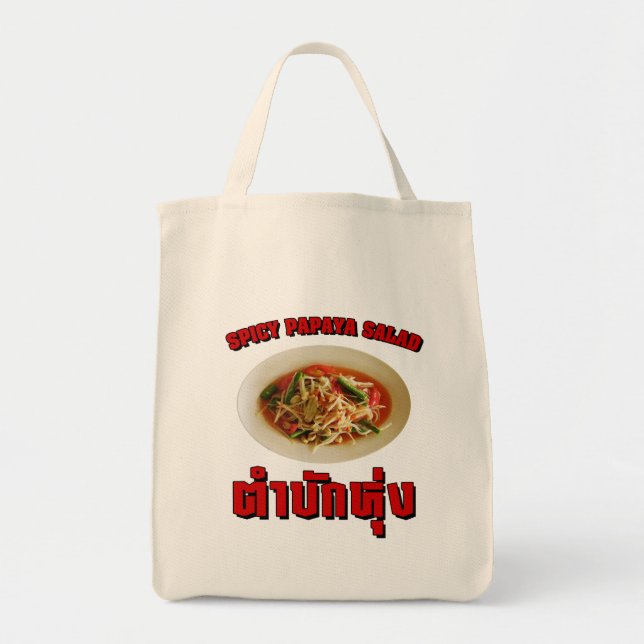 Spicy Papaya Salad [Tam Mak Hung] Isaan Dialect Tote Bag (Front)