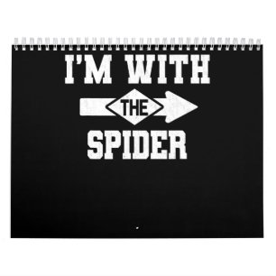 Spider Gift   I'm With The Spider Costume Matching Calendar